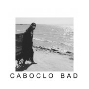 Caboclo Bad